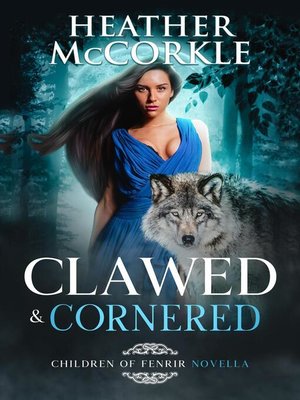 cover image of Clawed & Cornered